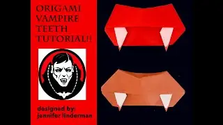 Origami Vampire Teeth tutorial designed  by Jennifer Linderman