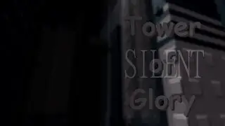 [TIER 21] SILENT Tower of Glory