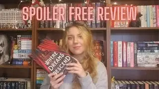 Where Dreams Descend ~ Spoiler Free Review