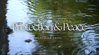 Bible Verses for Peace & Protection | Let God&rsquo;s Love Surround You | Lumina Cross | Sleep to Bible