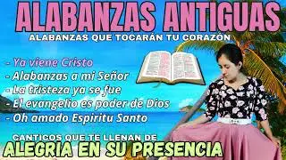 COLECCIÓN DE ALABANZAS ANTIGUAS PARA CANTAR COZO🔥 ALABANZAS CRISTIANAS 🎶1 HORA DE ALABANZAS🙏