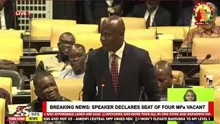 BREAKING NEWS: SPEAKER DECLARES SEAT OF FOUR MPs VACANT