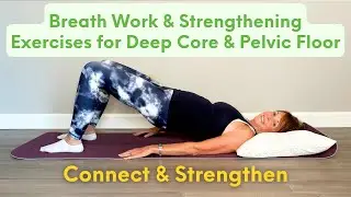 12 Minute Deep Core and Pelvic Floor Exercises