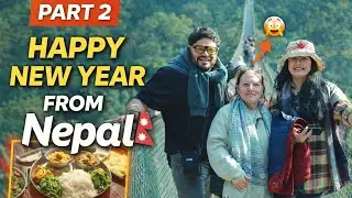 🇳🇵 Nepal Day 2, Suspension Bridge, Nepali Thali and Nagarkot