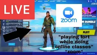 Play Fortnite While Doing Online Classes On Zoom With TTS *Live*