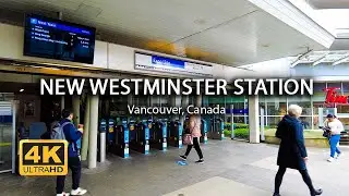 [4K] New Westminster Station Canada | Walking Tour | Island Times