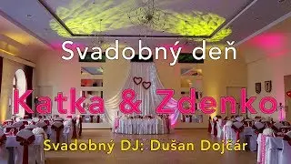 Svadobný deň: Katka a Zdenko - Rožnava Radnica: Svadobný DJ: Dušan Dojčár