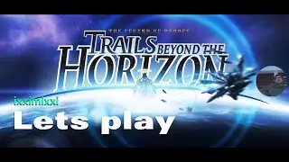 The Legend of Heroes: Trails Beyond the Horizon teil 2