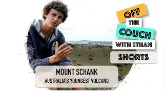 Mount Schank - Australia's Youngest Volcano | Off the Couch with Ethan Shorts