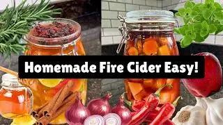 How to Make Fire Cider | Powerful Immune Boosting Tonic Recipe