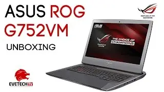 Unboxing the Asus G752VM and running benchmark tests