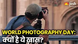World Photography Day 2025: Why We Celebrate and This Year's Theme