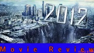 2012 - Movie Review