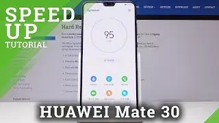 How to Speed Up HUAWEI Mate 30 - Optimization Process