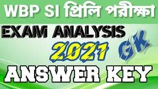 WBP Si 2021 preliminary answer key | wbp SI answer key 2021|