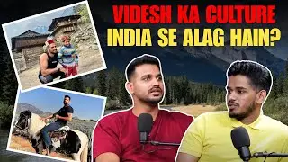 Videsh ka Culture India Se Alag Hain? || Real Talk Short