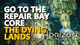 Go to the Repair Bay Core Horizon Forbidden West