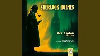 Sherlock holmes und DR. Watson Teil 2 - der avalon-ritus Teil 1