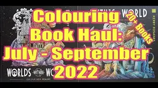 Adult Colouring / Coloring Books Haul | JULY - SEPTEMBER 2022