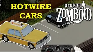 How To Hotwire Any Vehicle in Project Zomboid Easy!