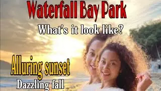 Waterfall Bay Park- Stunning Sunset