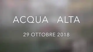 Acqua alta - 29 ottobre 2018