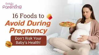 Top 16 Foods To Avoid During Pregnancy  | Foods To Avoid During Early Pregnancy