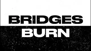BDA TY - Bridges Burn ( Official Audio )