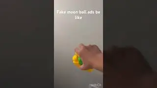 Moon ball ads be like