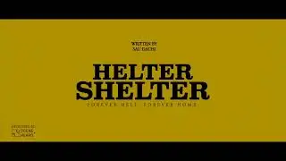 Helter Shelter - (Trailer 2025)