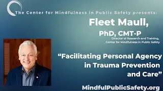 Facilitating Personal Agency in Trauma Prevention and Care with Fleet Maull