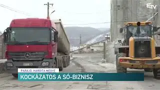 Kockázatos a só-biznisz – Erdélyi Magyar Televízió