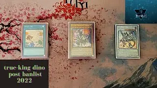 TRUE-KING DINO DECK PROFILE Post 2022 banlist!!!!!!!!