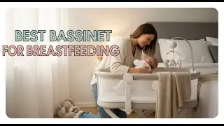 TOP 5 Best Bassinet for Breastfeeding 2026 | Must-See Features for New Moms!