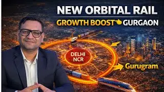 Haryana's Orbital Rail Corridor SHOCKING Impact on Gurgaon Real Estate