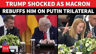 Macron, Meloni Make Trump AWKWARD; Resist Trilateral With Putin, Cite NATO's Article 5 | Watch