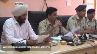 Hoshiarpur: Manpreet Manna Murder Case Solved