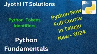 Python Fundamentals | Identifiers |  in Telugu 2024 #jyothiitsolutions #pythons