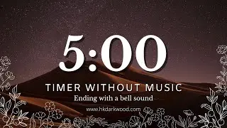 5 min Focus Timer without music, Timer for Writing, Studying, Focus and Productivity