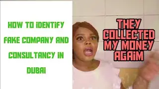 How to identify a fake  company in UAE(Dubai) and  fake Consultancy!! Fake agent 3!!