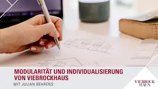 So individuell wie Sie | Modularit&auml;t und Individualisierung im Viebrockhaus