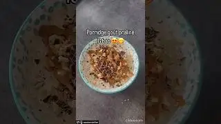 Porridge IG bas go&ucirc;t pralin&eacute; #igbas #porridge #recettefacile
