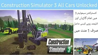 How To Unlocked All Cars In Construction Simulator 3
