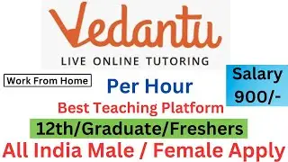 Vedantu Teaching Work at Home | Online | Online Teaching Jobs | Teaching Jobs Online | Freshers