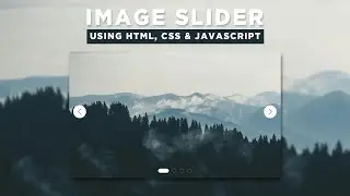 How To Create An Image Slider Using HTML, CSS & Javascript | An Dev