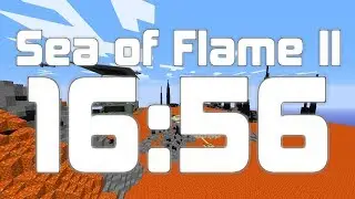 Minecraft Speedrun: Sea of Flame II (16:56)
