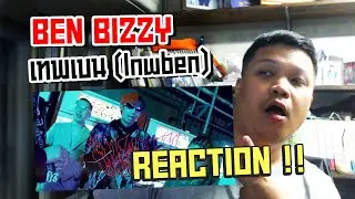 BEN BIZZY - เทพเบน (lnwben) | Reaction by Phuwa9