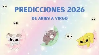 Predicciones 2026  - De Aries a Virgo