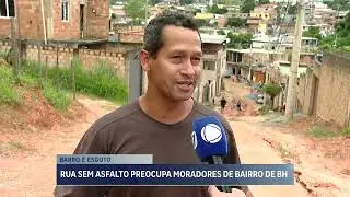 Falta de asfalto e chuvas complicam trânsito em rua do bairro Capitão Eduardo, em BH