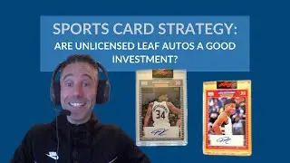 Sports Card Strategy: Are Unlicensed Leaf Autos A Good Investment?
